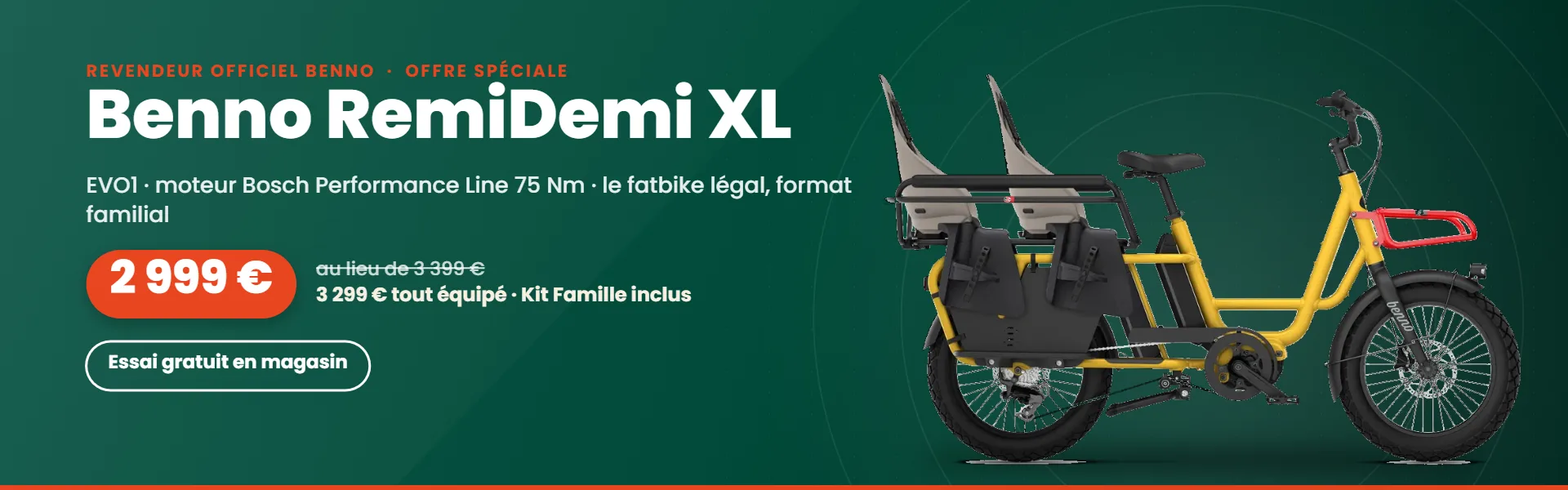 Offre spéciale Benno RemiDemi XL 9D EVO1 : 2 999 € au lieu de 3 399 €, 3 299 € tout équipé avec Kit Famille, essai gratuit dans les magasins ECOX